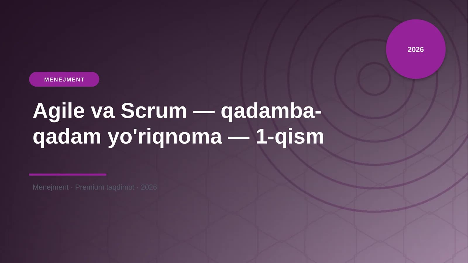 Agile va Scrum — qadamba-qadam yo'riqnoma — 1-qism