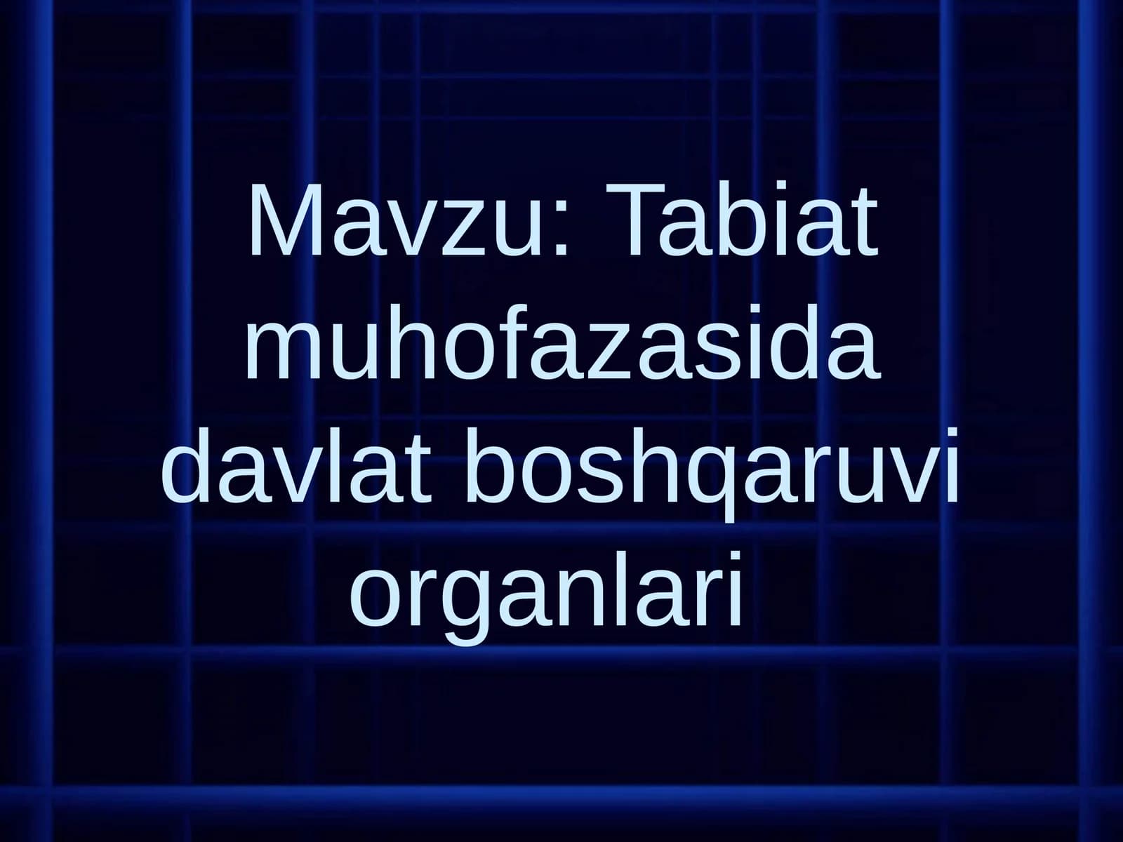 Tabiat muhofazasida davlat boshqaruvi organlari