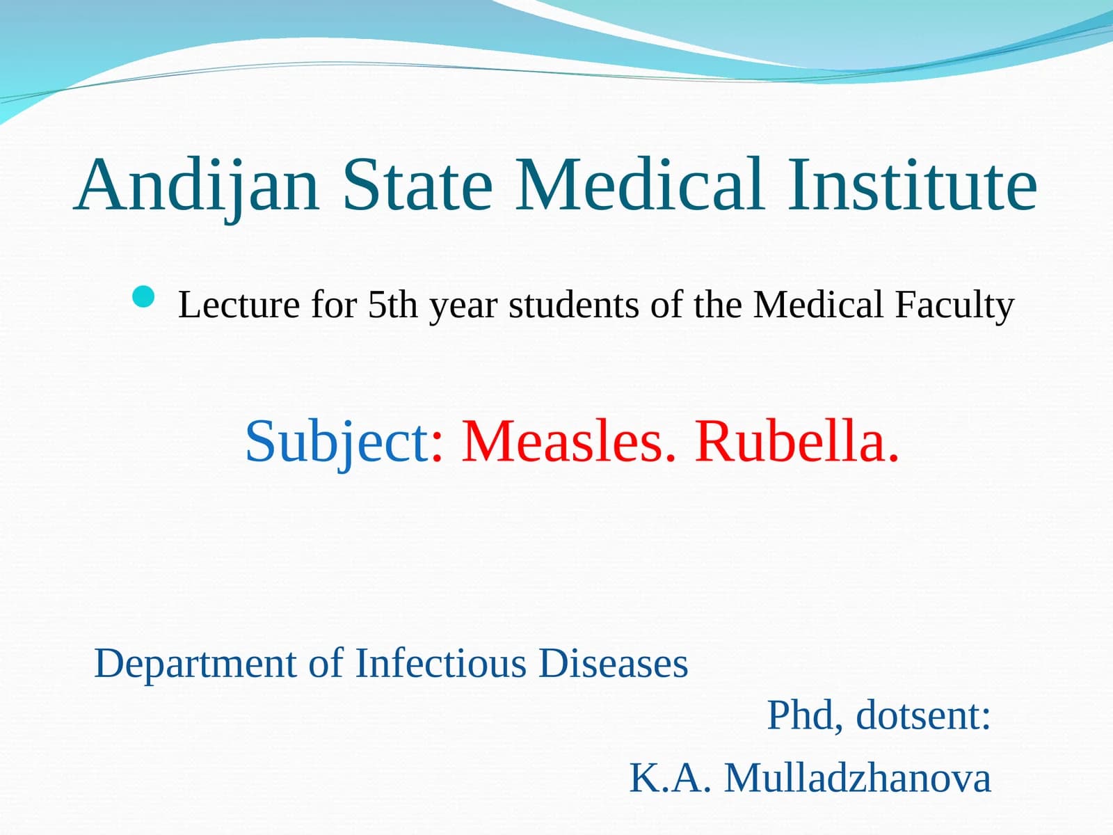 Measles. Rubella