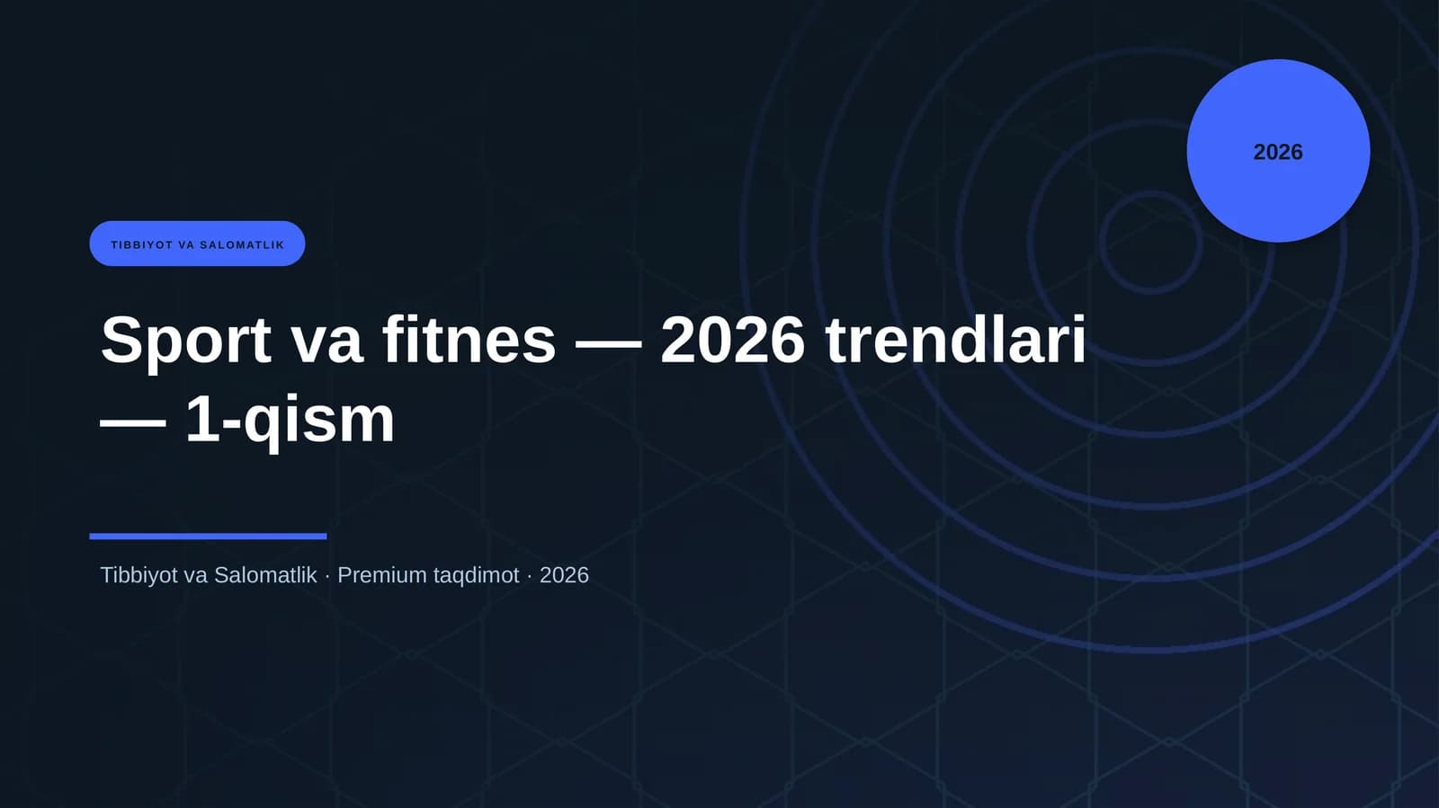 Sport va fitnes — 2026 trendlari — 1-qism