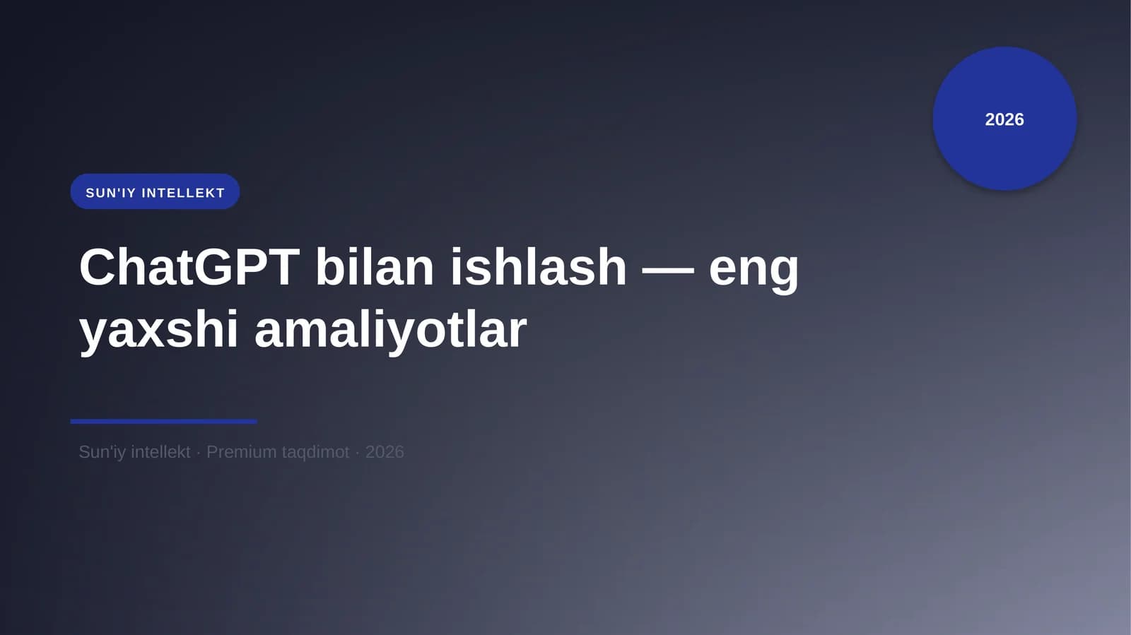 ChatGPT bilan ishlash — eng yaxshi amaliyotlar