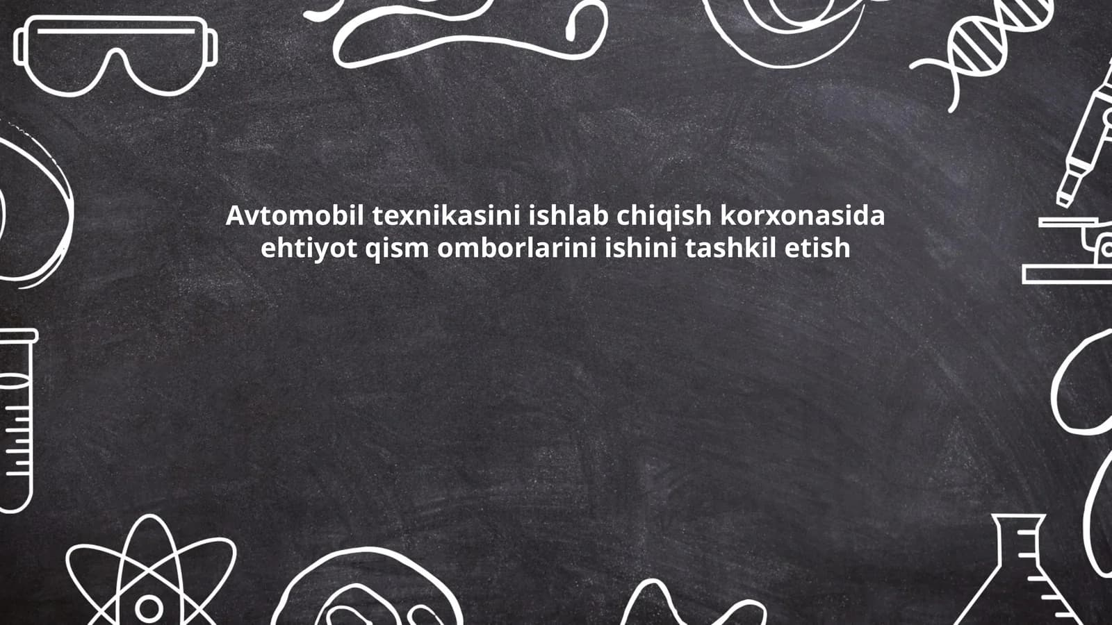 Avtomobil texnikasini ishlab chiqish korxonasida ehtiyot qism omborlarini ishini tashkil etish
