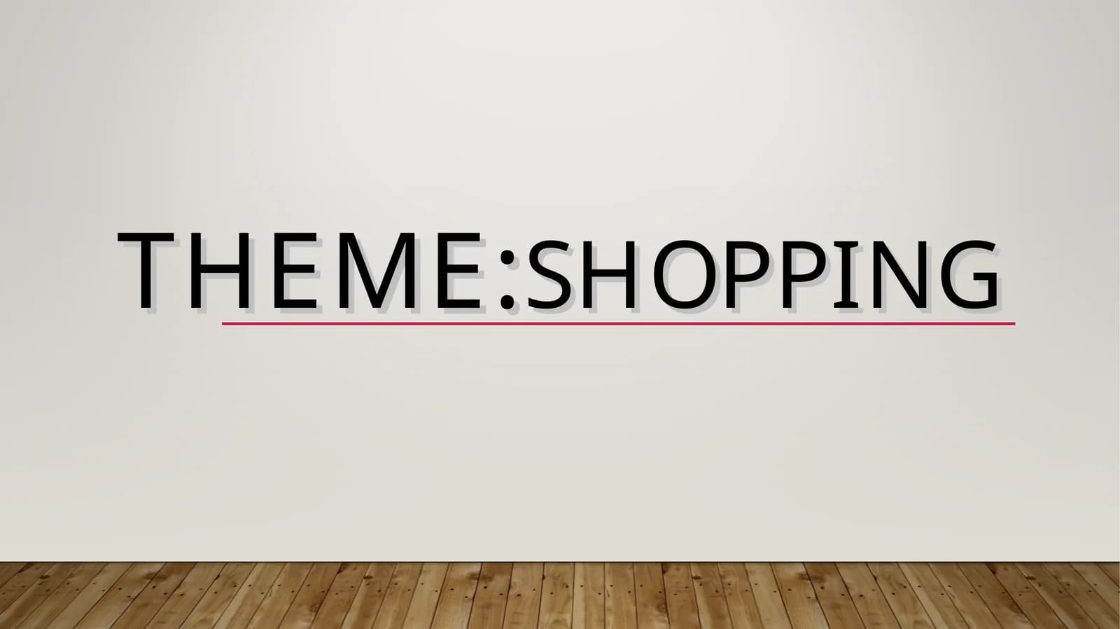 Xarid qilish THEME:Shopping