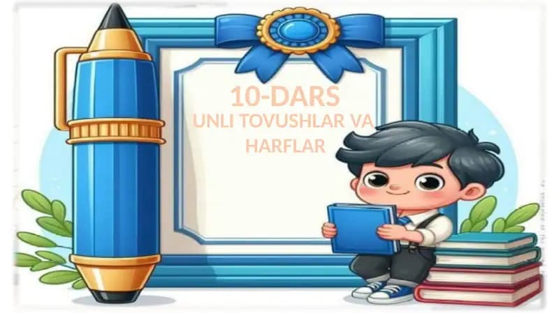 UNLI TOVUSHLAR VA HARFLAR