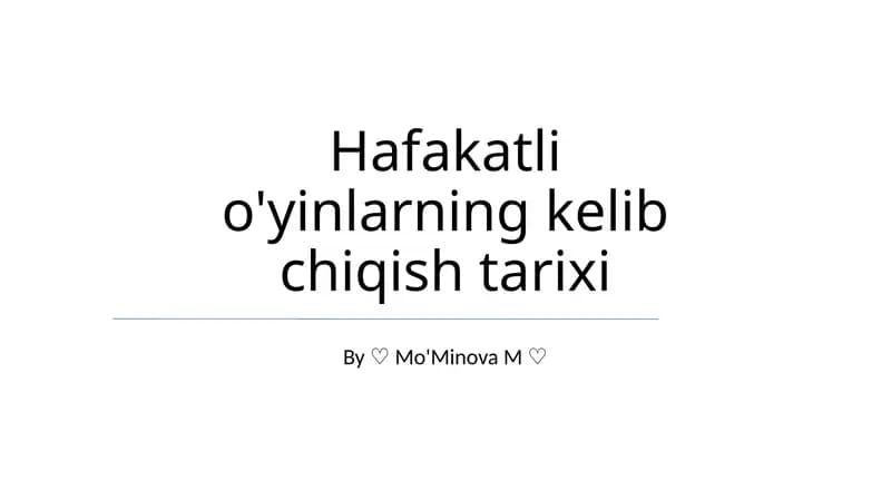 Hafakatli o'yinlarning kelib chiqish tarixi
