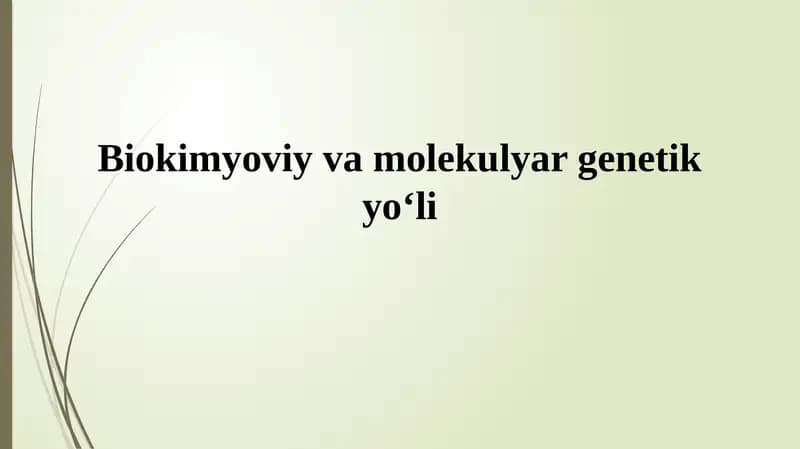 Biokimyoviy va molekulyar genetikyoʻli