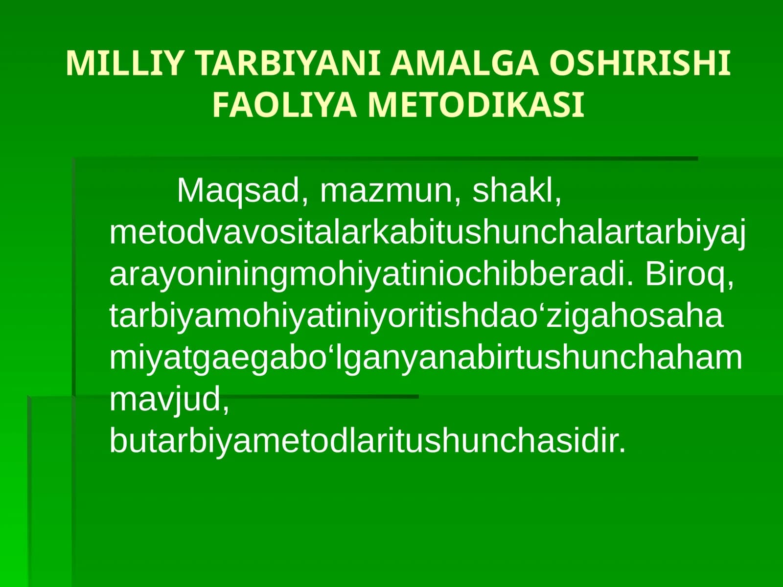 MILLIY TARBIYANI AMALGA OSHIRISHI FAOLIYA METODIKASI