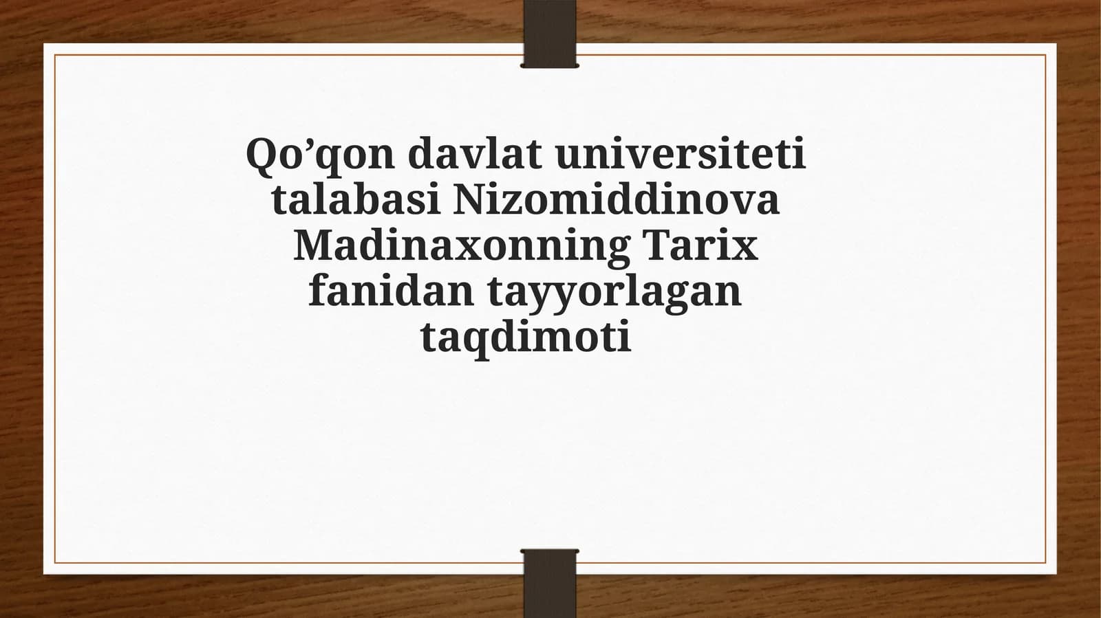 Tarix fanidan tayyorlagan taqdimoti