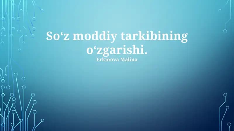 Zamonaviy o'zgarishlar