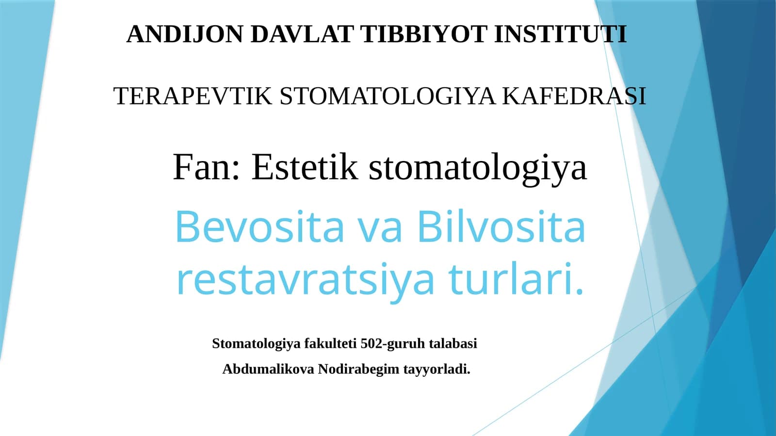Bevosita va Bilvosita restavratsiya turlari.