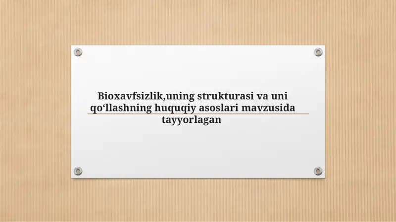 Bioxavsizlik uning strukturasi.