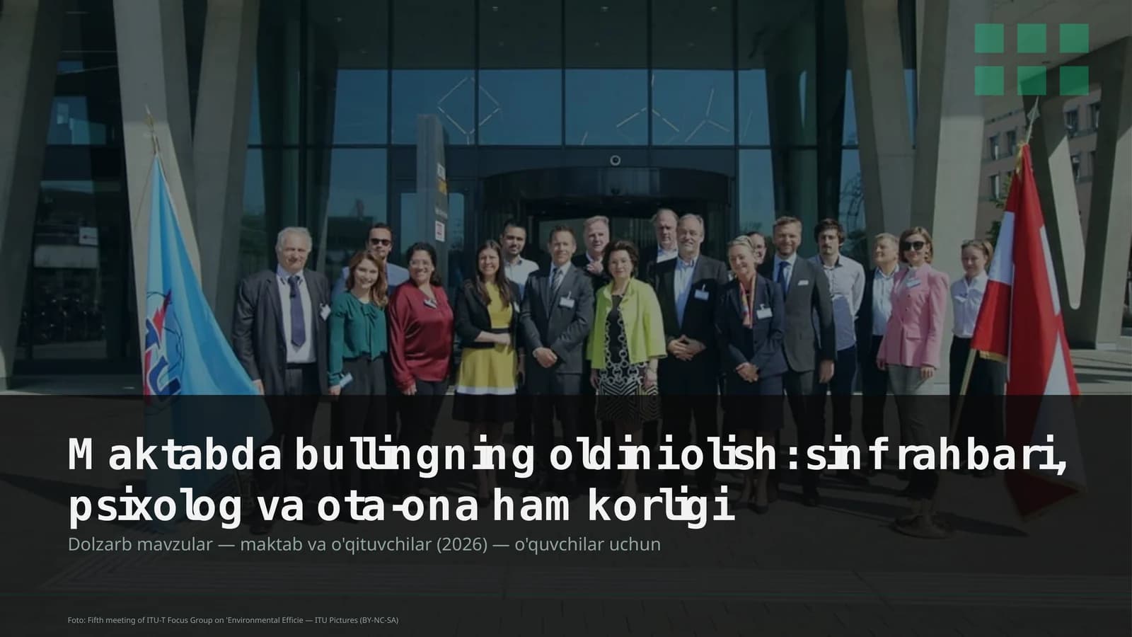 Maktabda bullingning oldini olish: sinf rahbari, psixolog va ota-ona hamkorligi