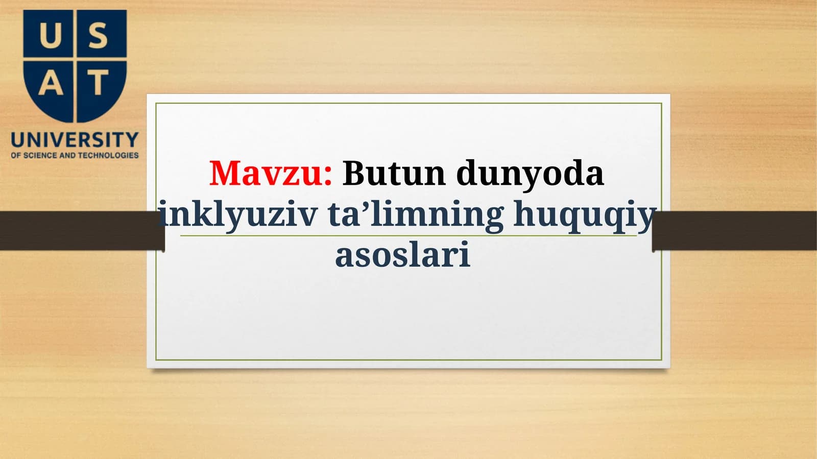 Butun dunyodainklyuziv ta’limning huquqiy asoslari