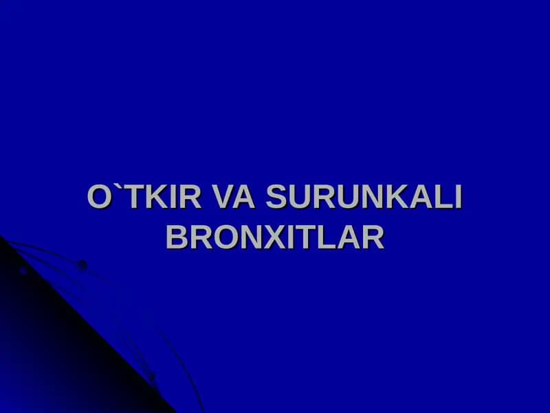 O`TKIRVASURUNKALI BRONXITLAR