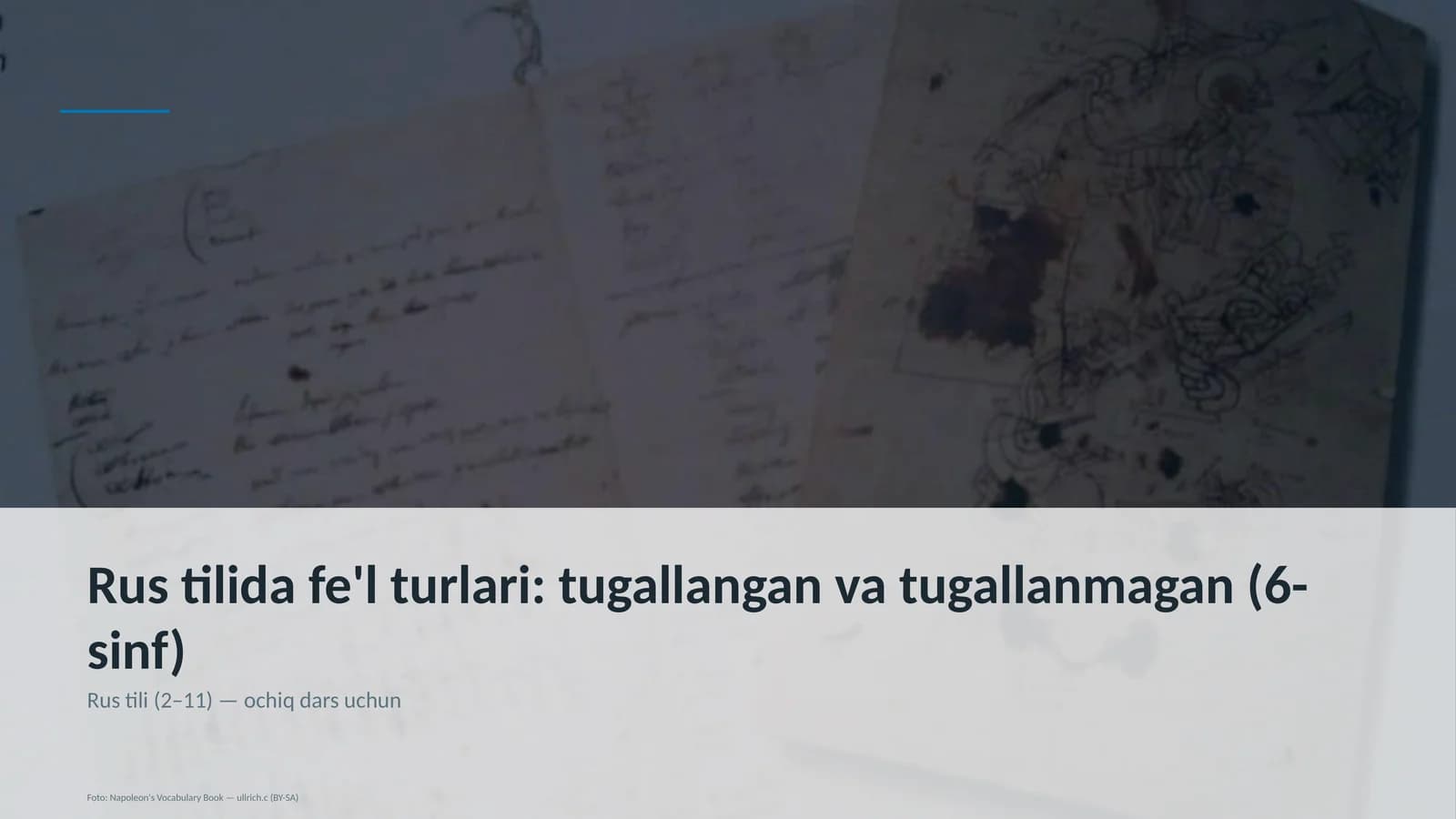 Rus tilida fe'l turlari: tugallangan va tugallanmagan (6-sinf)