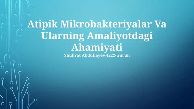Atipik Mikrobakteriyalar Va Ularning Amaliyotdagi Ahamiyati