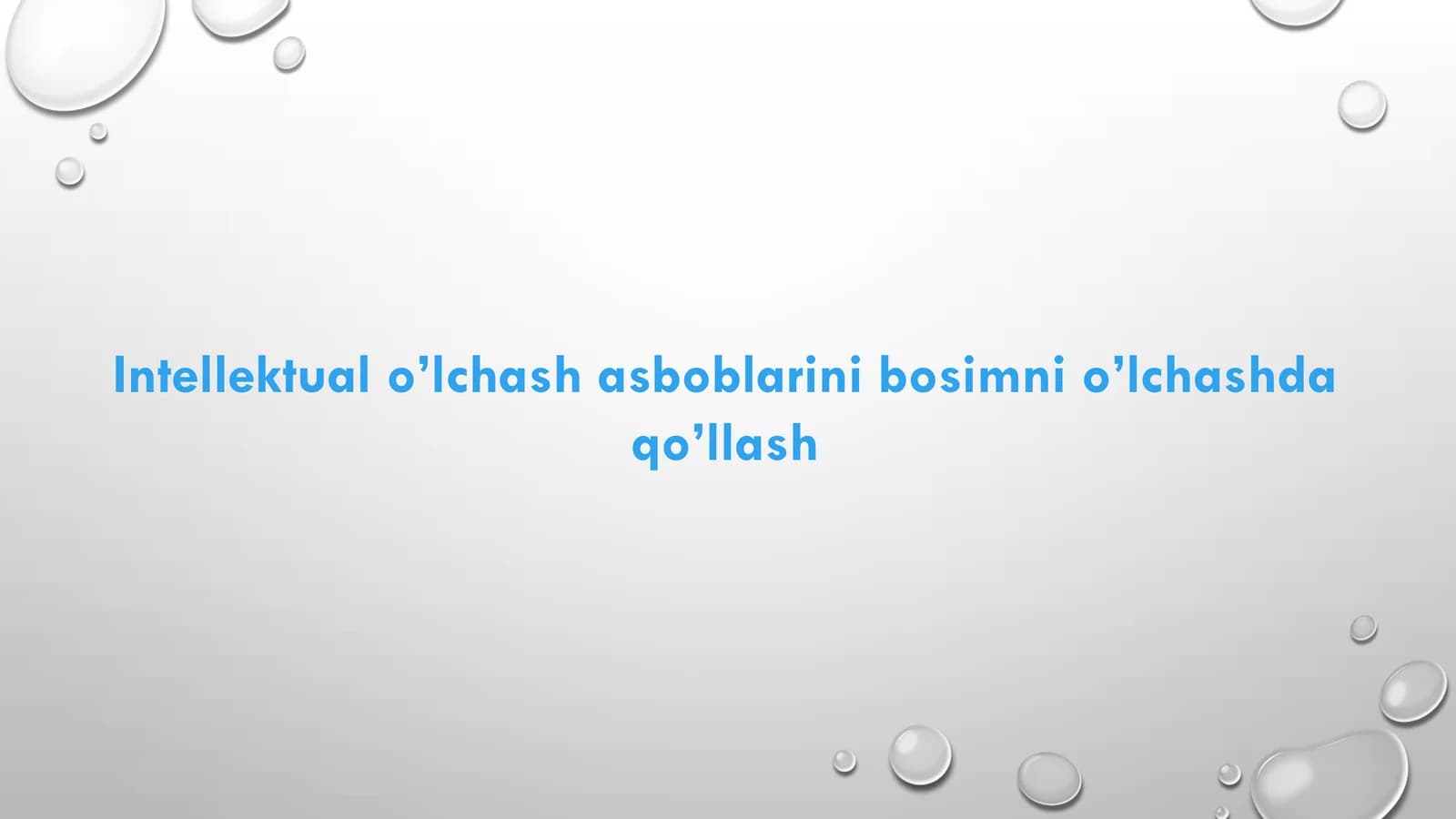 Intellektualo’lchashasboblarinibosimnio’lchashdaqo’llash