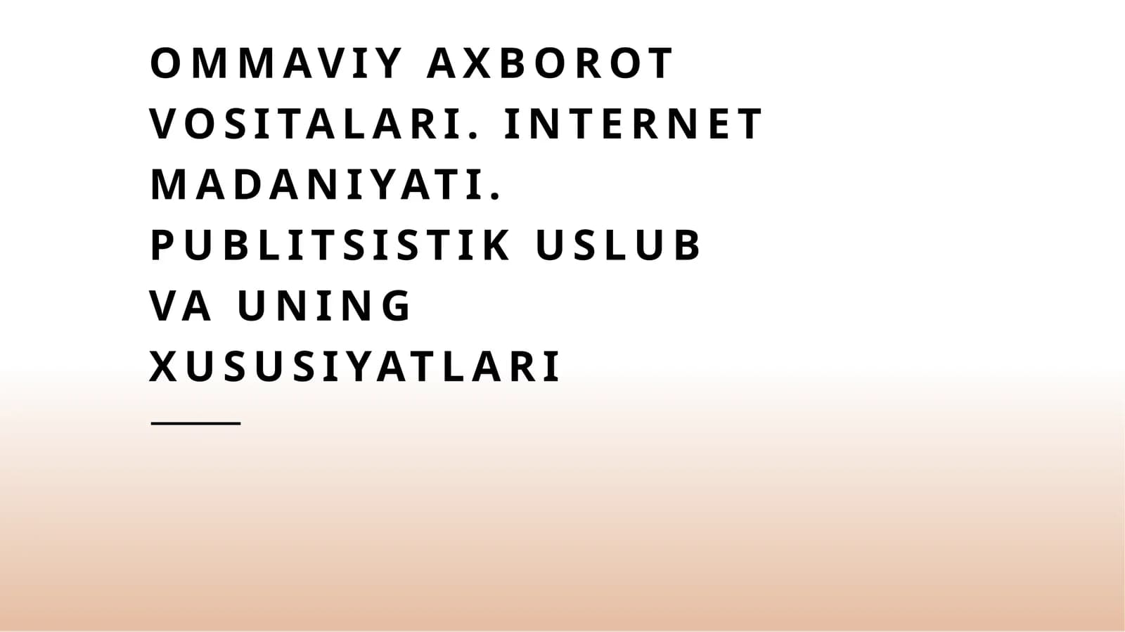 Ommaviy axborot vositalari. Internet madaniyati. Publitsistik uslub va uning xususiyatlari