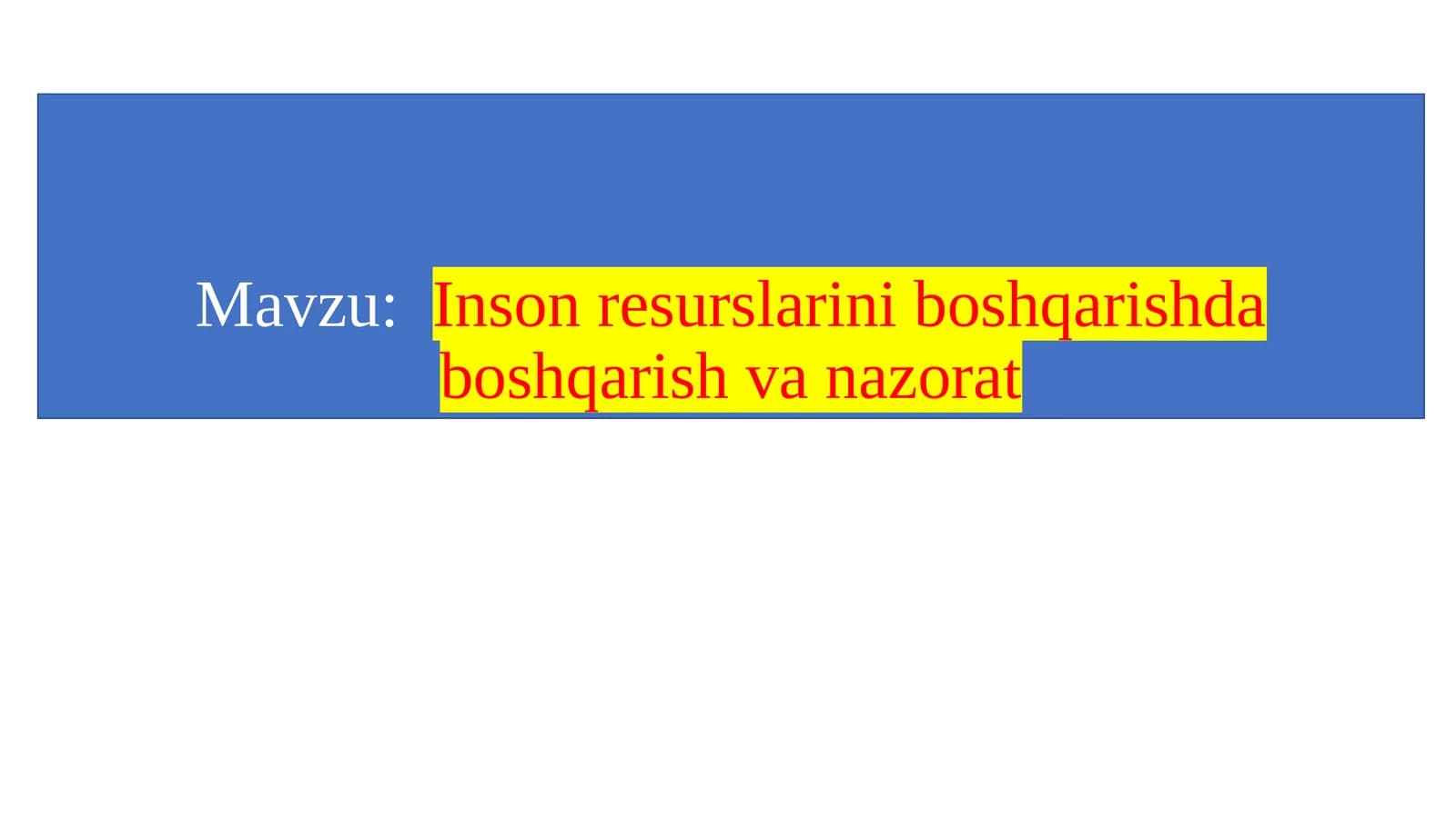 Inson resurslarini boshqarishda boshqarish va nazorat
