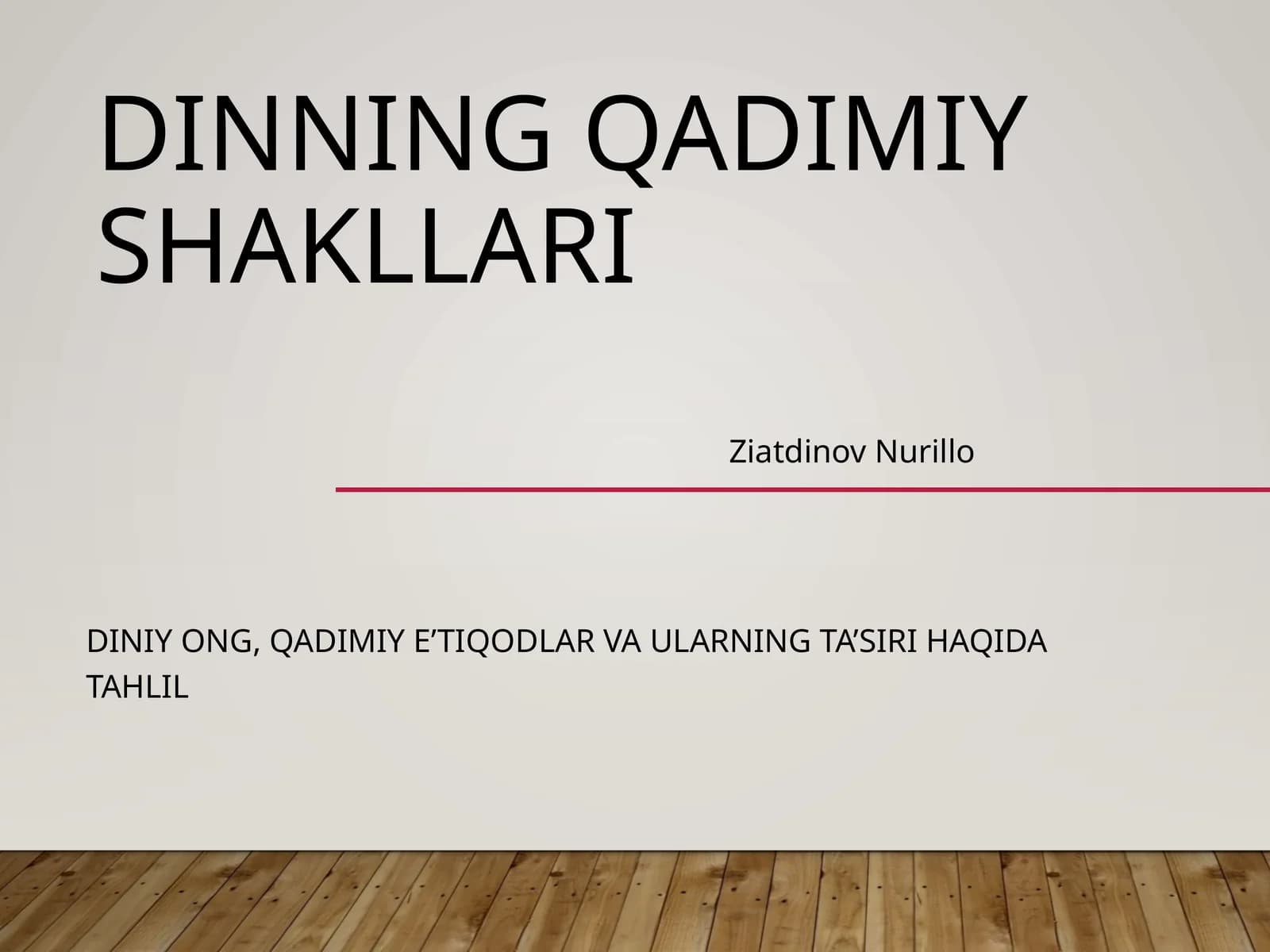 Dinning Qadimiy Shakllari