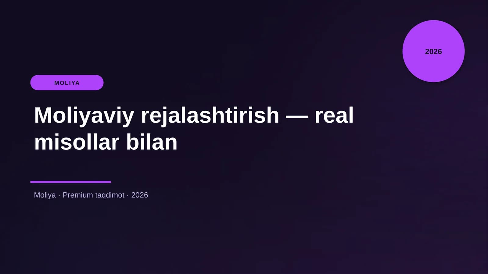 Moliyaviy rejalashtirish — real misollar bilan