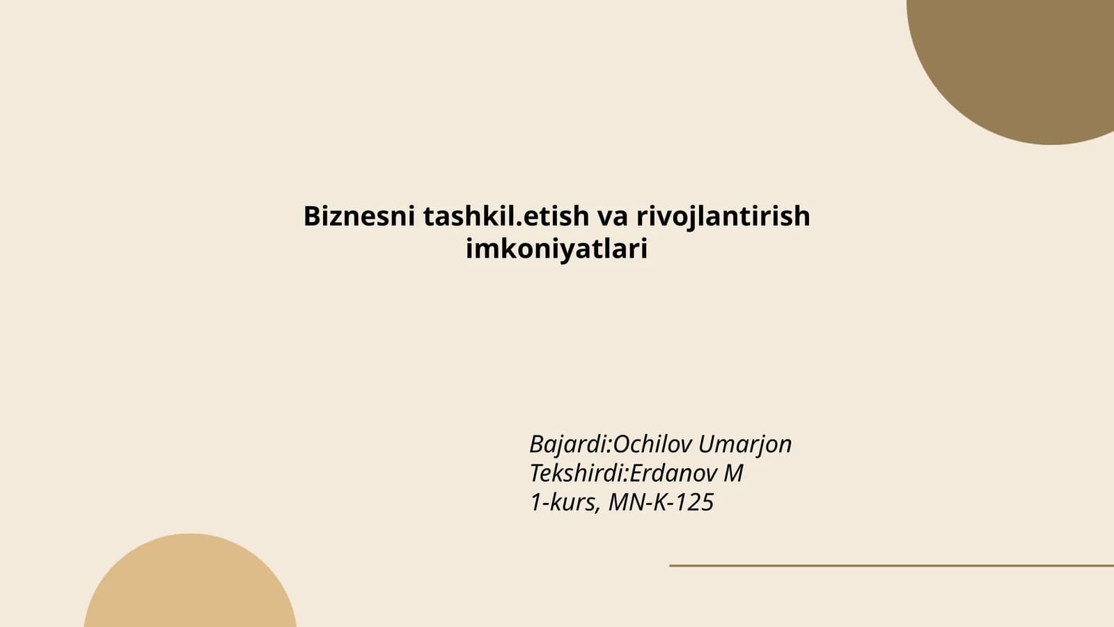 Biznesni tashkil.etish va rivojlantirish imkoniyatlari
