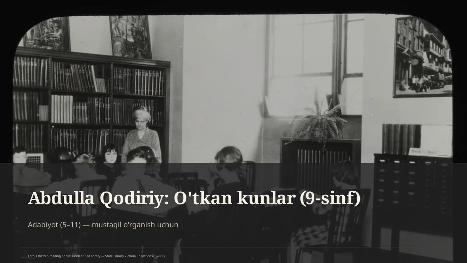 Abdulla Qodiriy: O'tkan kunlar (9-sinf)