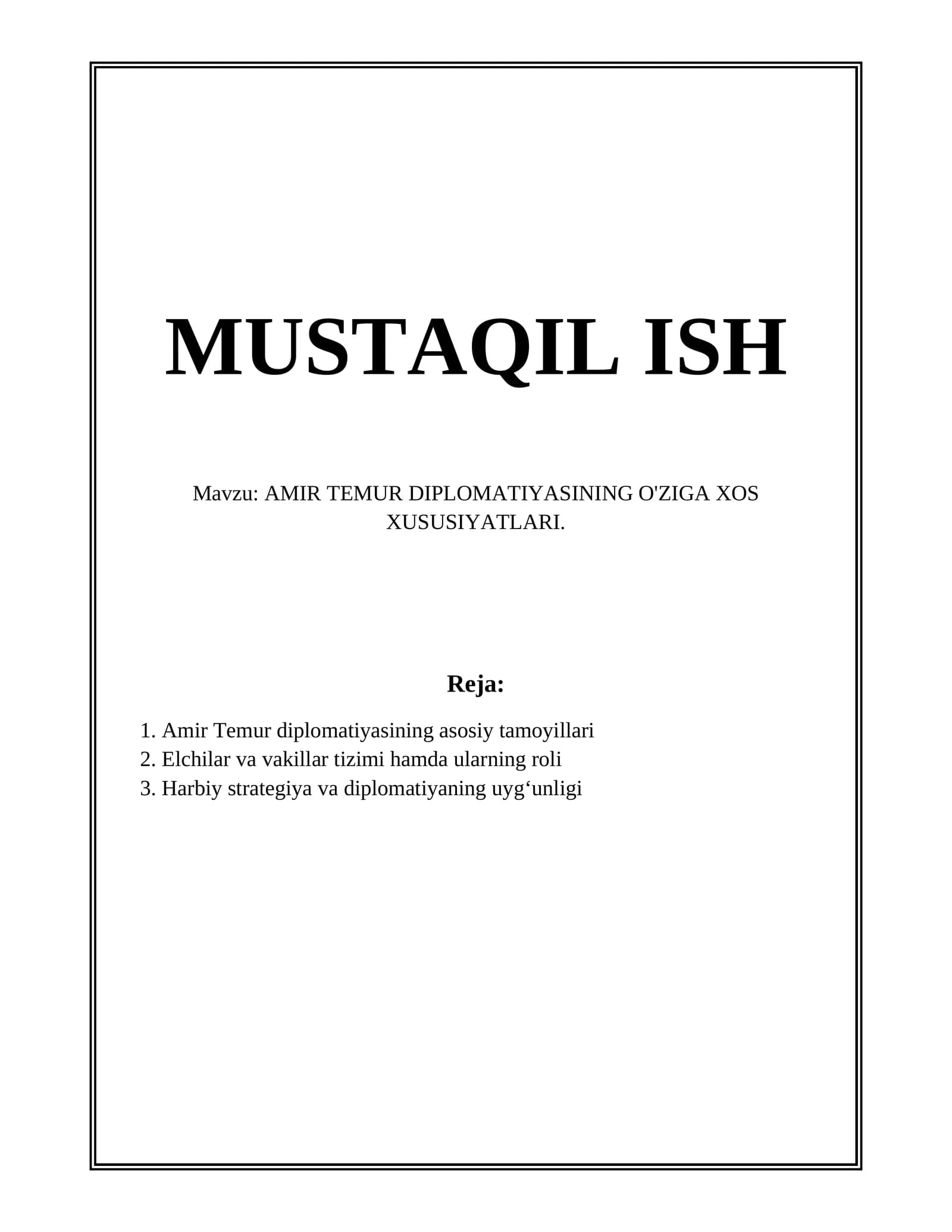 AMIR TEMUR DIPLOMATIYASINING O'ZIGA XOS XUSUSIYATLARI