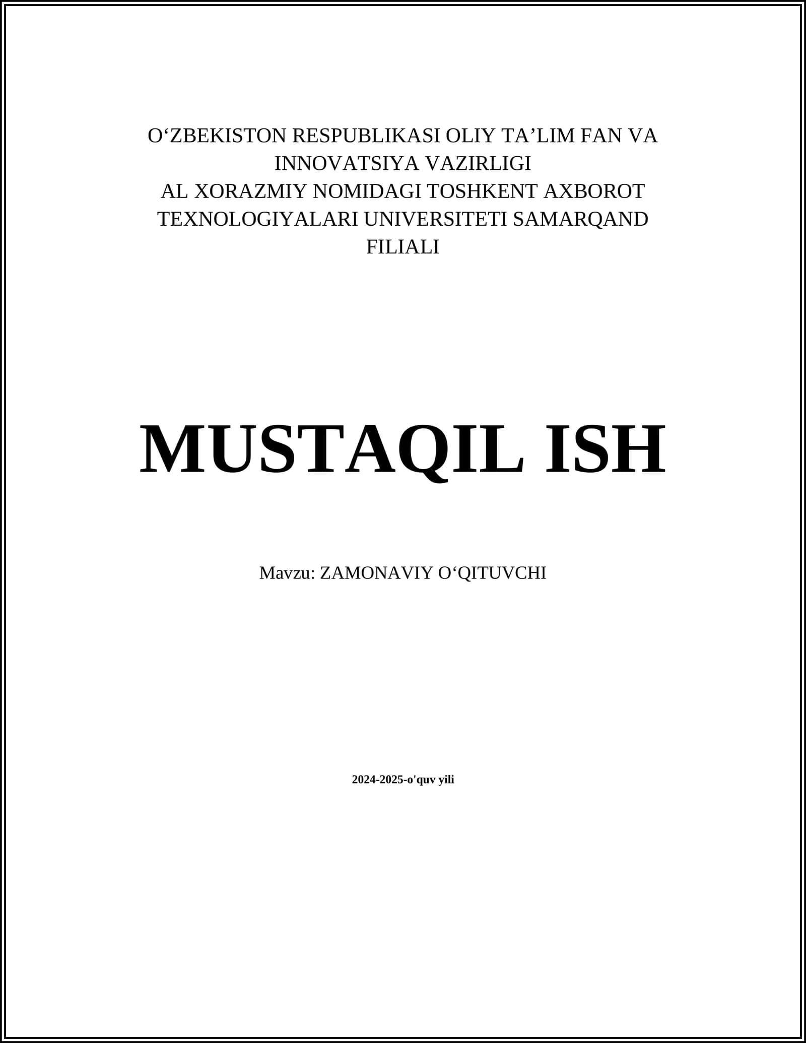 MUSTAQIL ISH Mavzu: ZAMONAVIY O‘QITUVCHI