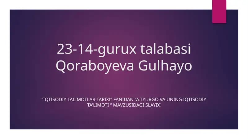 A.Tyurgova uning iqtisodiy ta'limoti