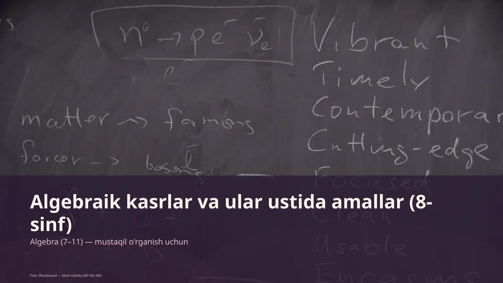 Algebraik kasrlar va ular ustida amallar (8-sinf)