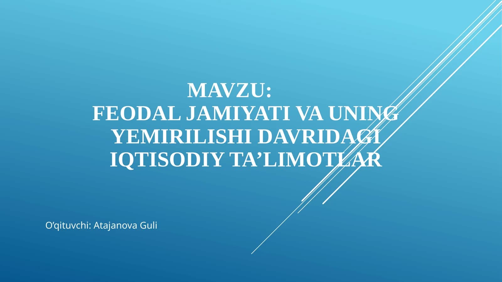 Feodal jamiyati va uning yemirilishi davridagi iqtisodiy ta’limotlar
