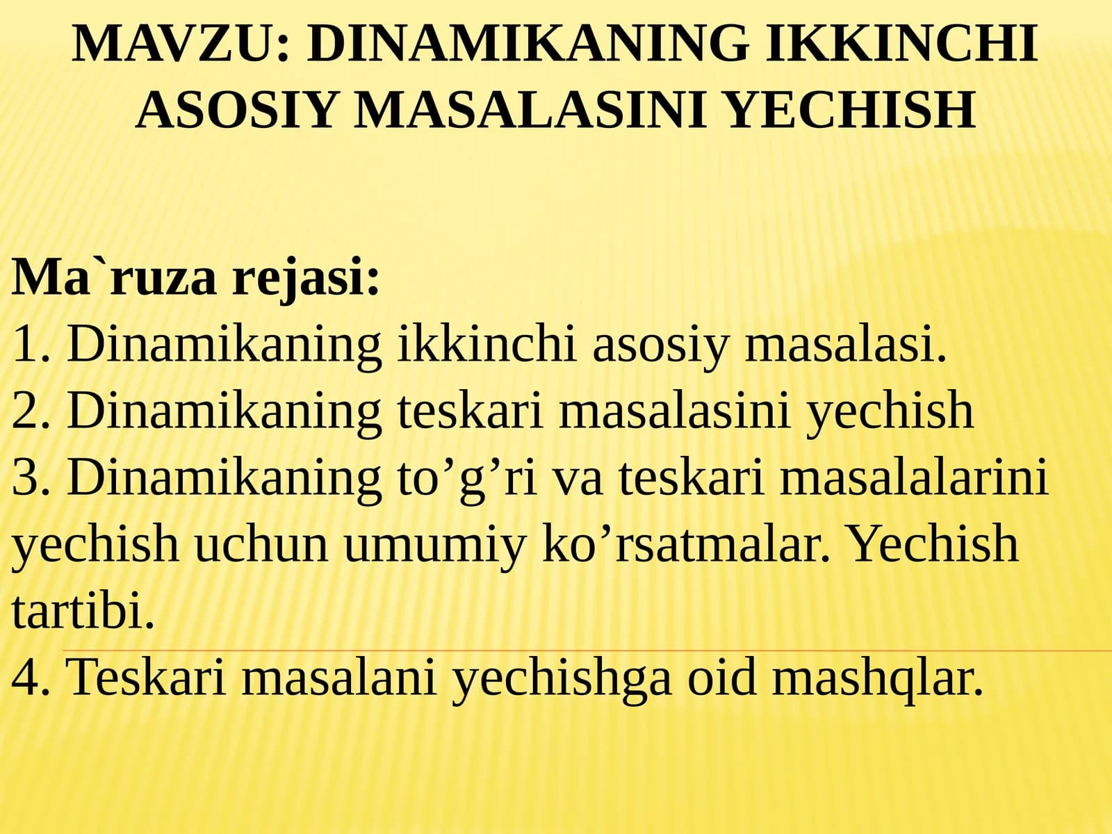 DINAMIKANING IKKINCHI ASOSIY MASALASINI YECHISH