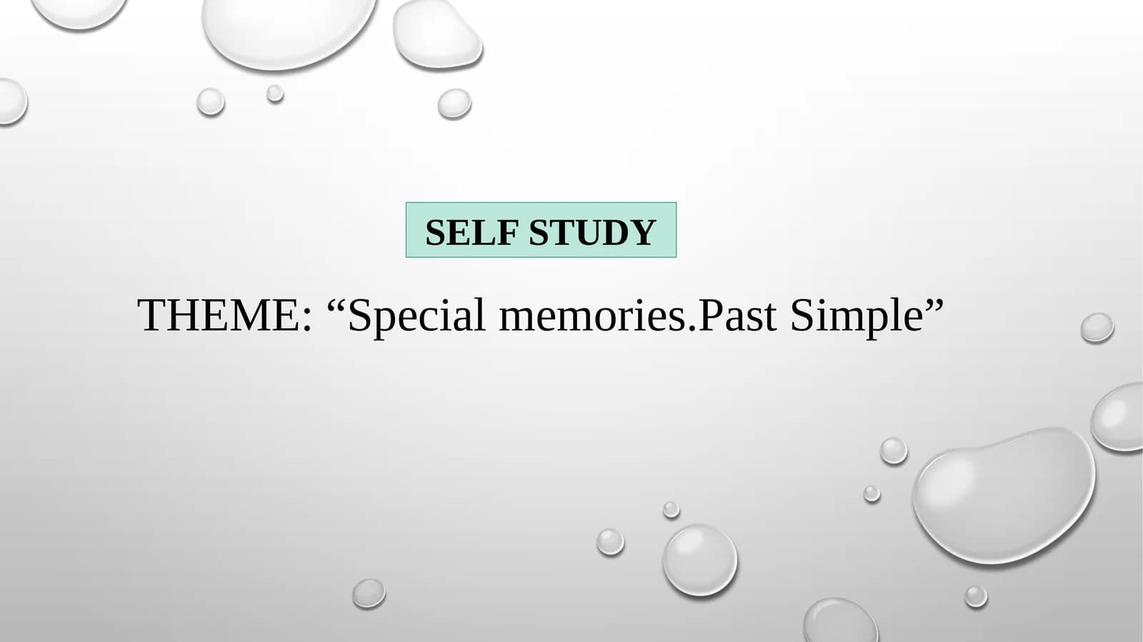 Special  memories. Past Simple