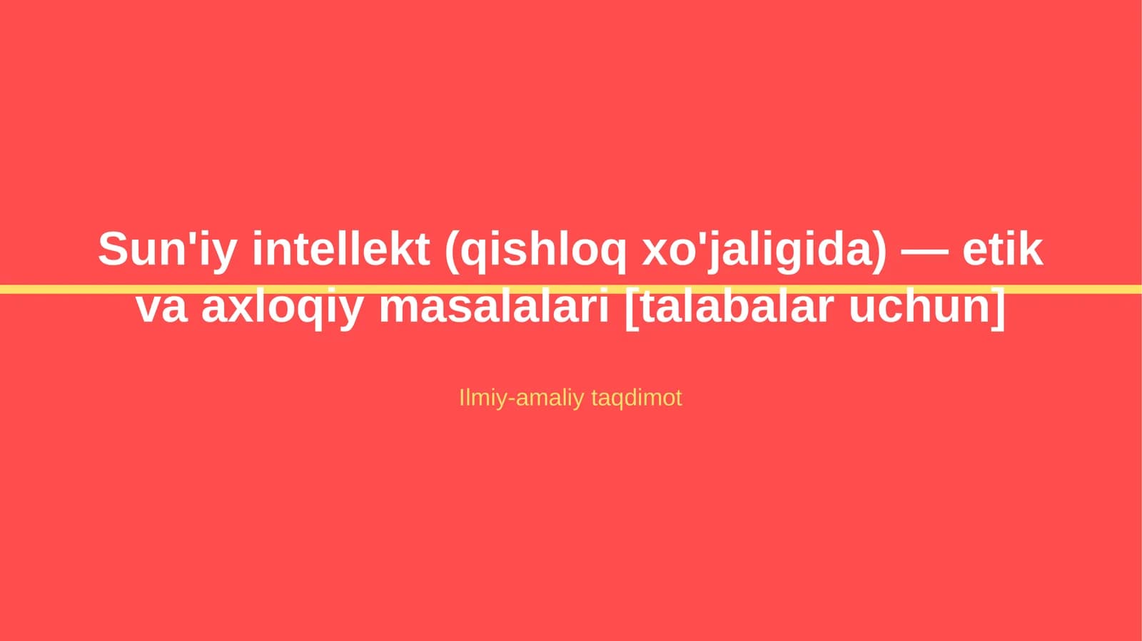 Sun'iy intellekt (qishloq xo'jaligida) — etik va axloqiy masalalari [talabalar uchun]
