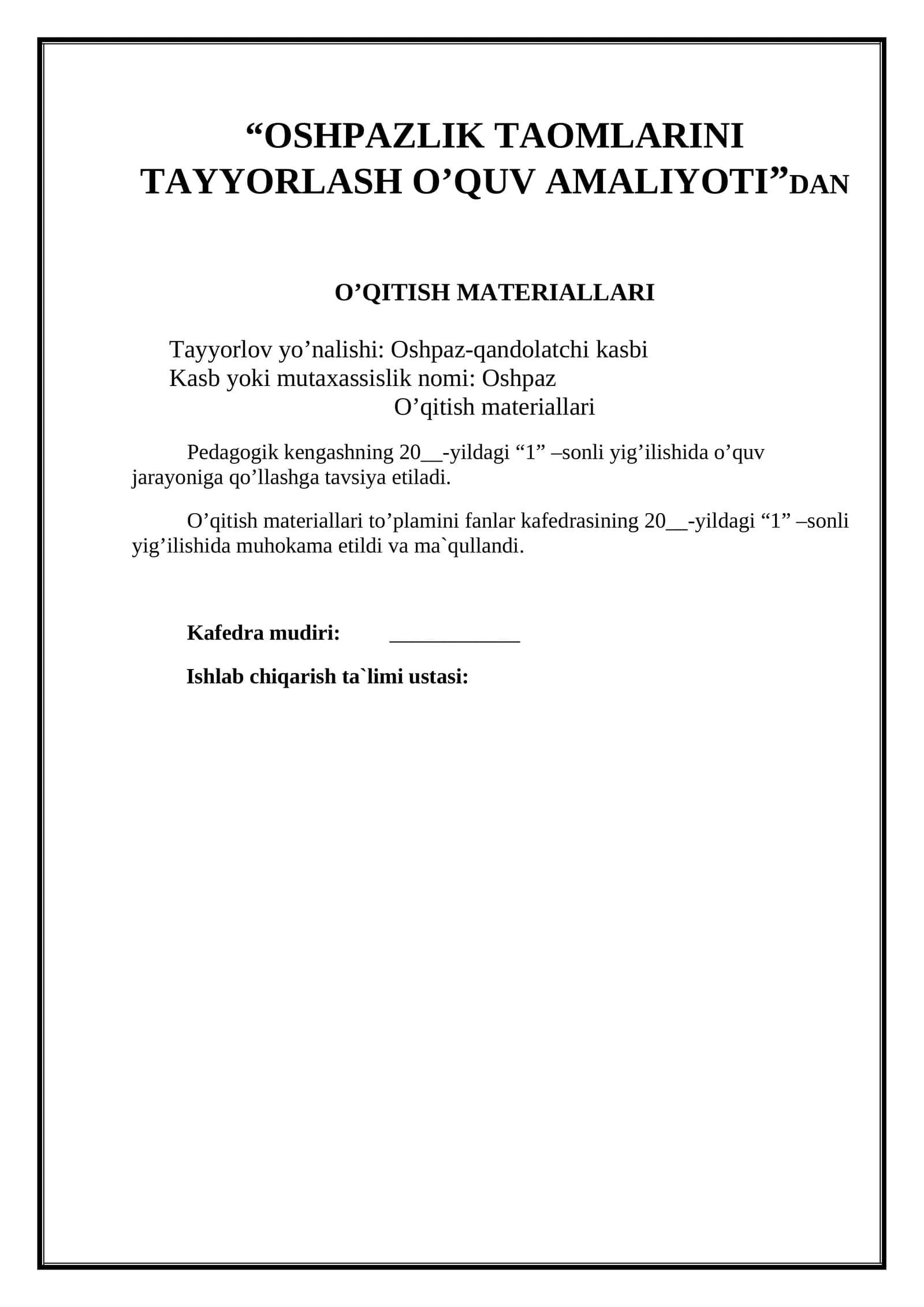 “OSHPAZLIK TAOMLARINI TAYYORLASH O’QUV AMALIYOTI”DAN O’QITISH MATERIALLARI