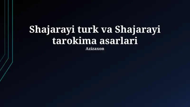Shajarayi turk va Shajarayi tarokima asarlari