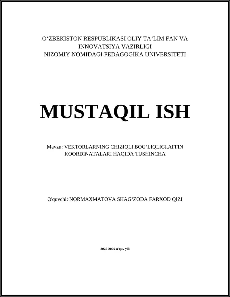 VEKTORLARNING CHIZIQLI BOGʻLIQLIGI.AFFIN KOORDINATALARI HAQIDA TUSHINCHA