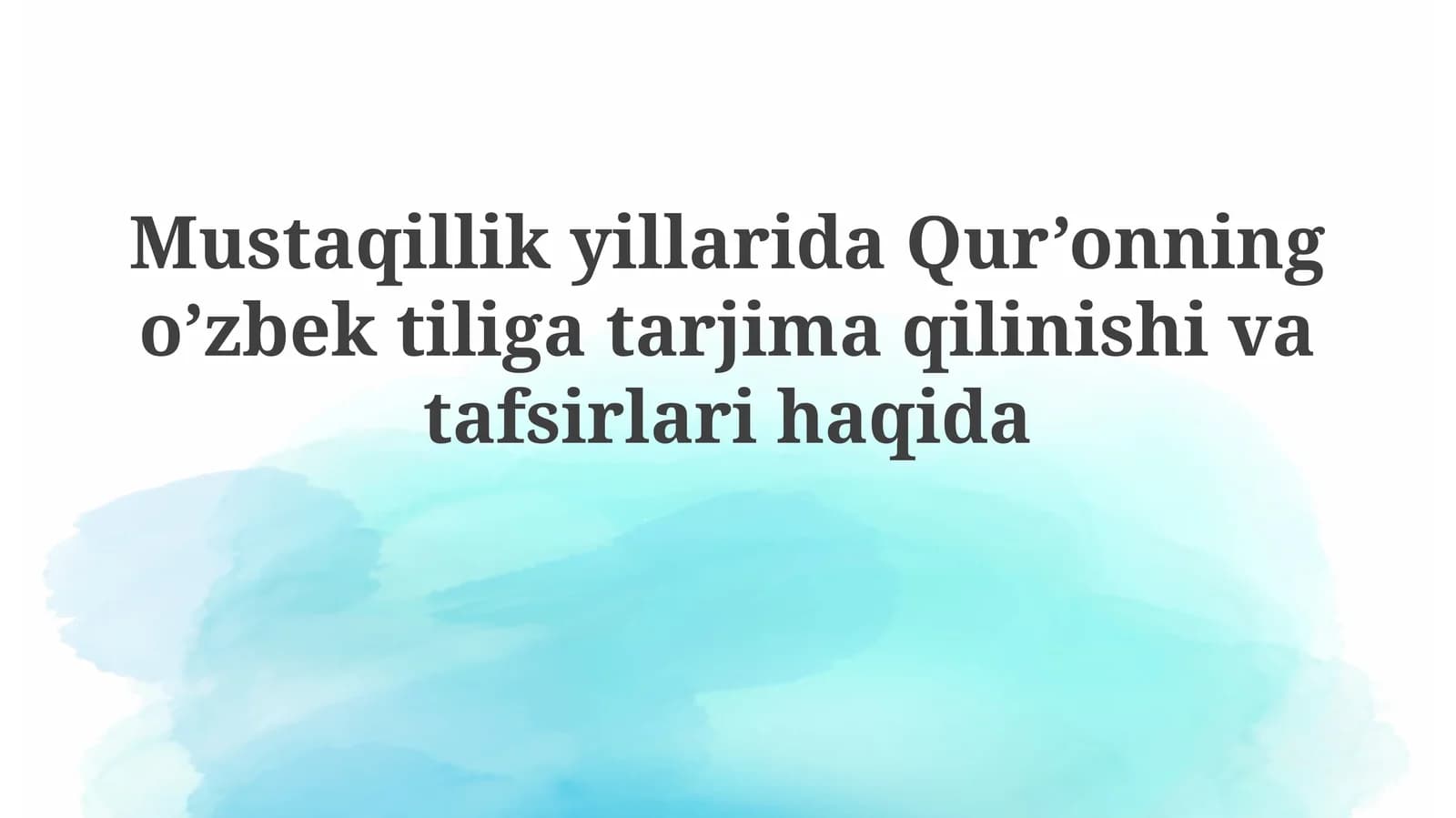 Mustaqillik yillarida Qur’onning o’zbektiligatarjimaqilinishivatafsirlarihaqida
