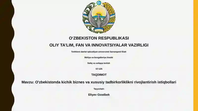 O'zbekistonda kichik biznes va xususiy tadbirkorlikni rivojlantirish istiqbollari