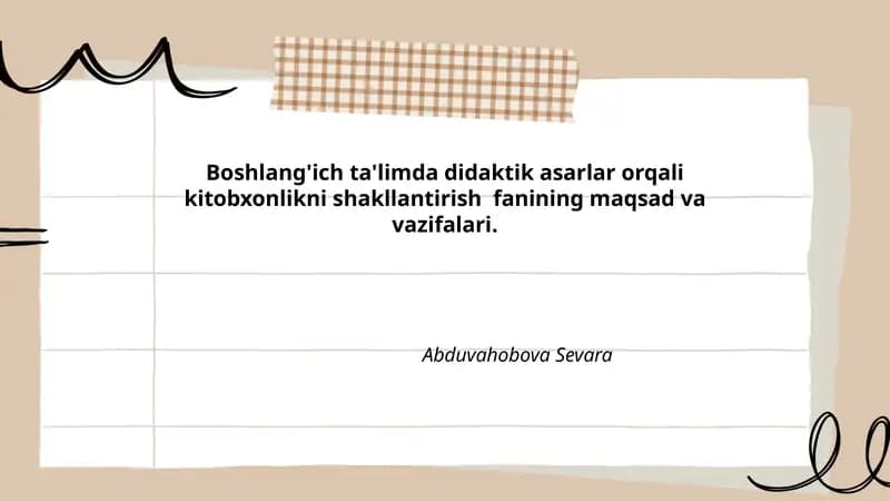 Boshlang'ich ta'limda didaktik asarlar orqali kitobxonlikni shakllantirish fanining maqsad va vazifalari