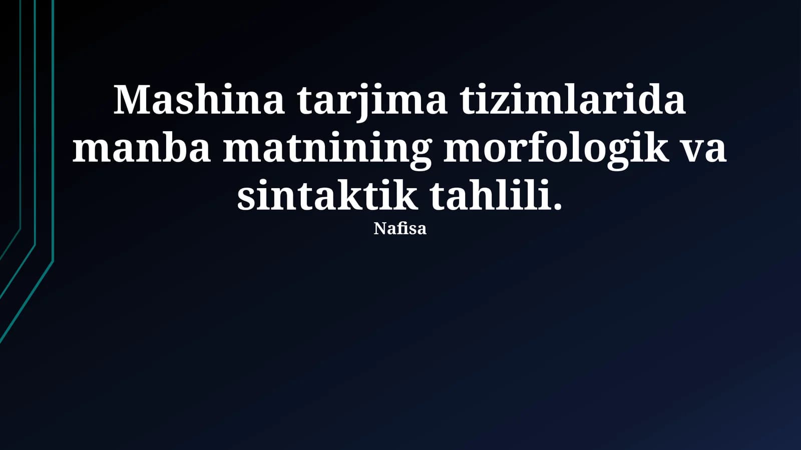 Mashina tarjima tizimlarida manba matnining morfologik va sintaktik tahlili