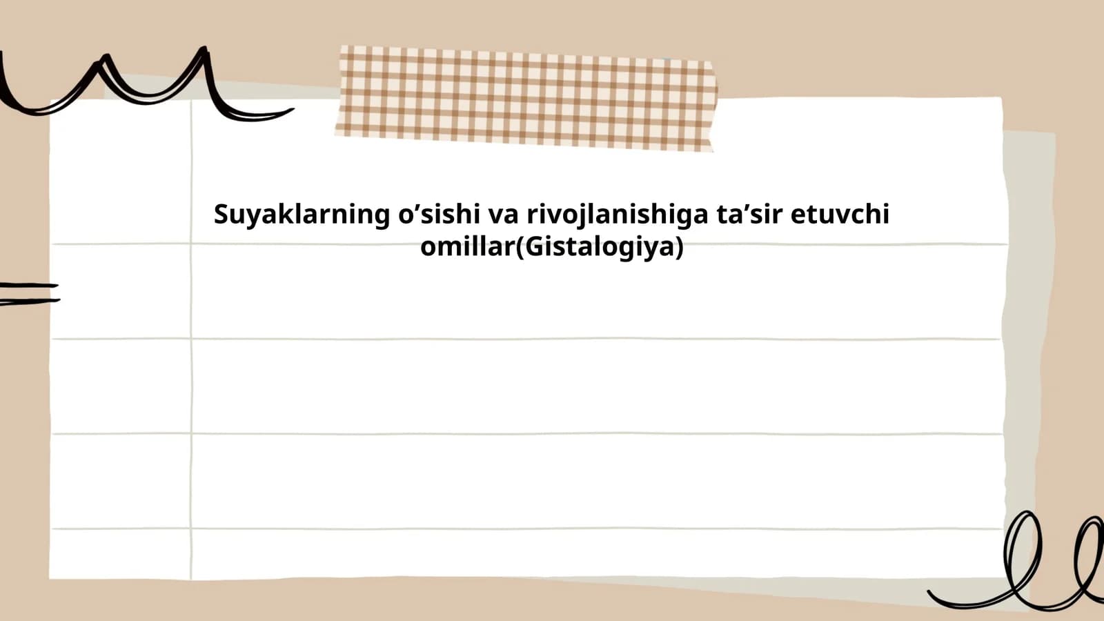 Suyaklarning oʼsishi va rivojlanishiga taʼsir etuvchi omillar(Gistalogiya)