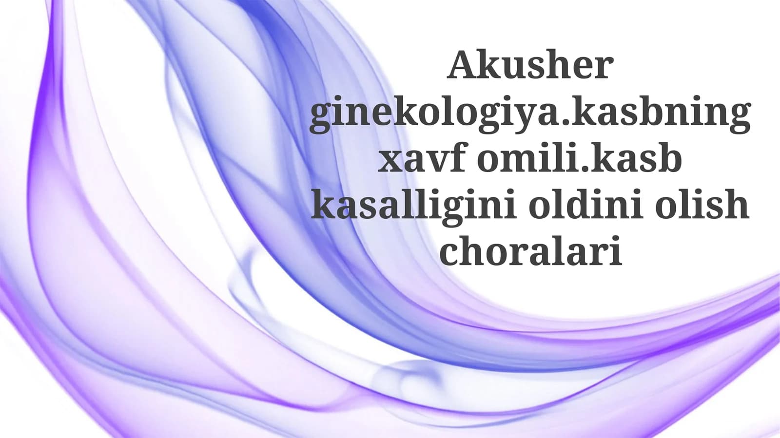 Biologik xavflar va infektsiya nazorati