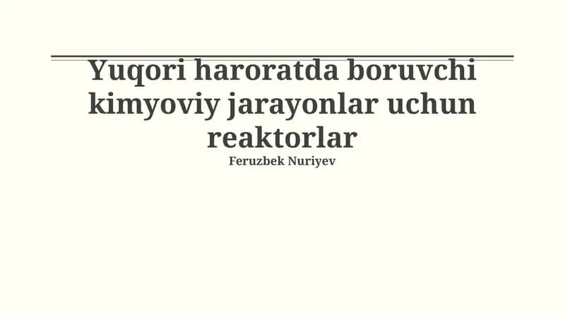 Yuqori haroratda boruvchi kimyoviy jarayonlar uchun reaktorlar