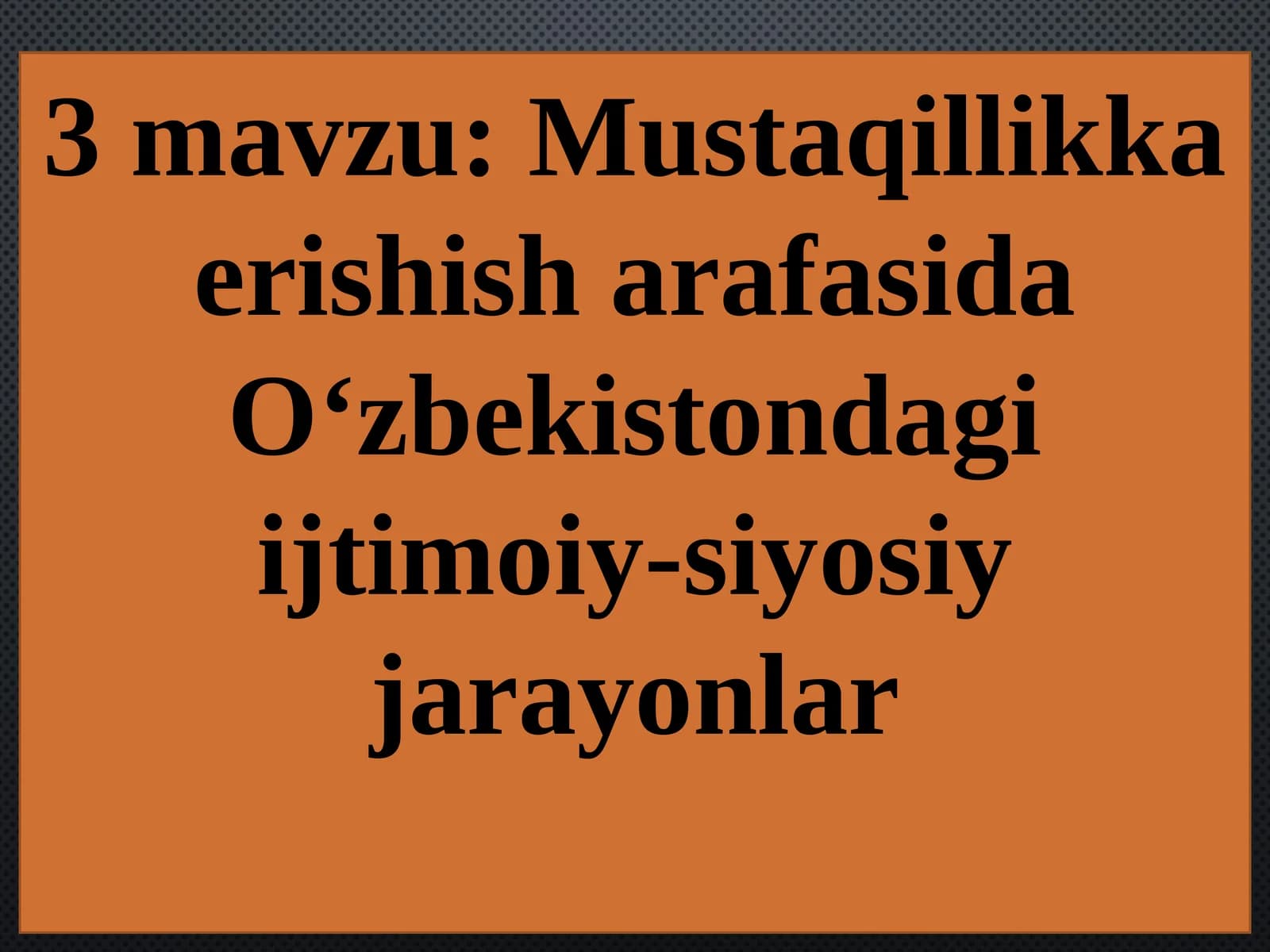 Mustaqillikka erishish arafasida O‘zbekistondagi ijtimoiy-siyosiy jarayonlar