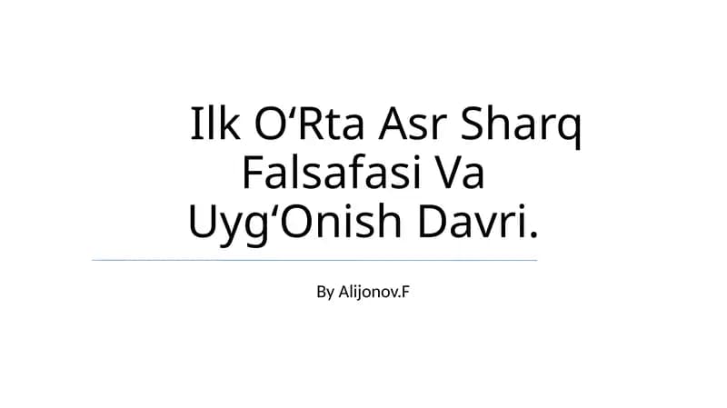 Ilk O‘Rta Asr Sharq Falsafasi Va Uyg‘Onish Davri