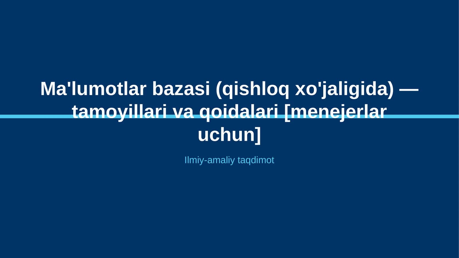 Ma'lumotlar bazasi (qishloq xo'jaligida) — tamoyillari va qoidalari [menejerlar uchun]
