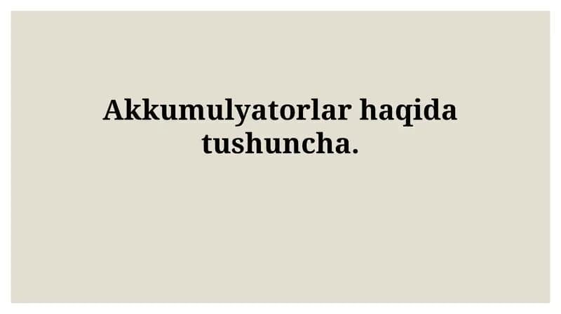 Akkumulyatorlarning turlari