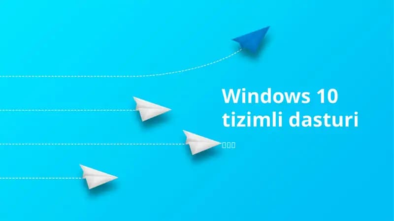 Windows 10 tizimli dasturi